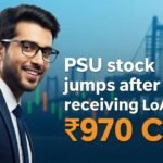 PSU Stock Jump Recived 970 Cr LoA