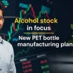 Alcohol Stock In Focus New PET bottle plant